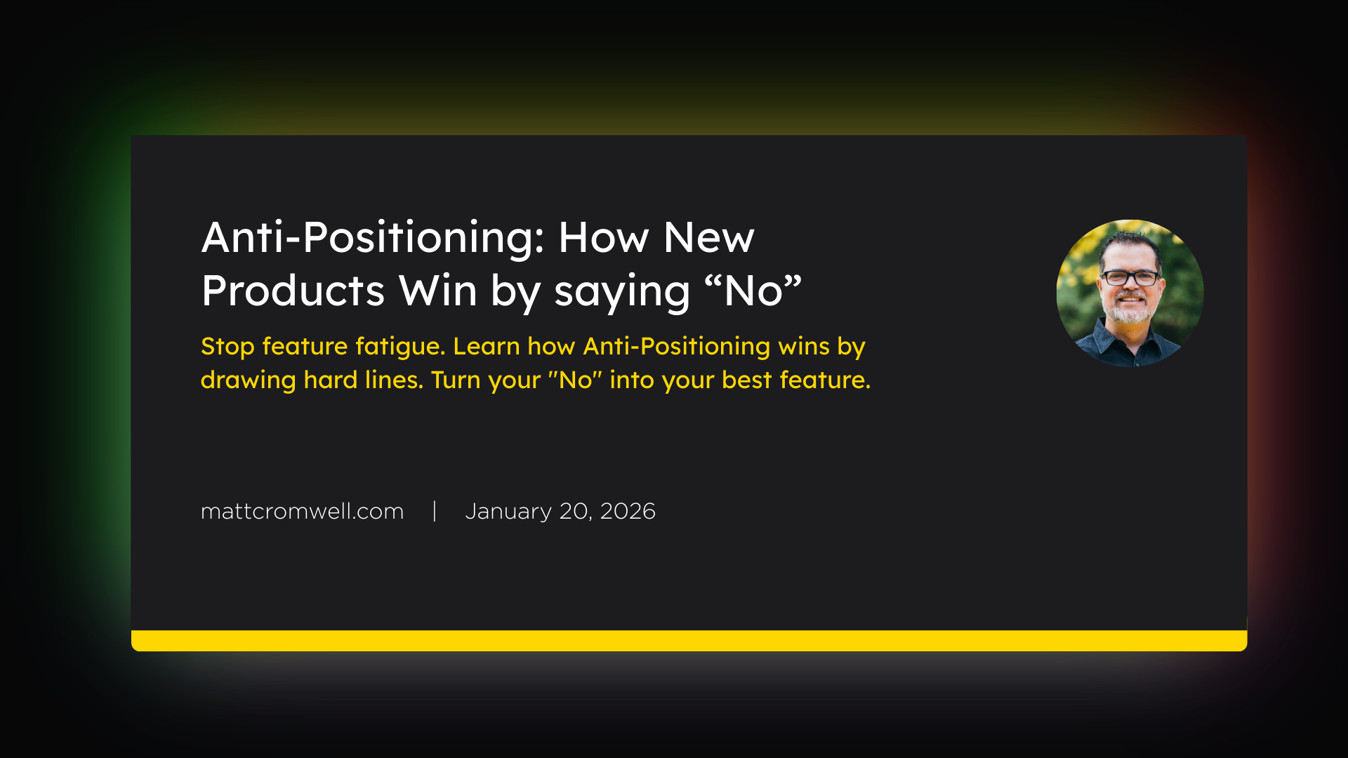 Anti-Positioning: How New Products Win by Saying “No”